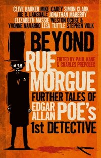 bokomslag Beyond Rue Morgue: Further Tales of Edgar Allan Poe's 1st Detective