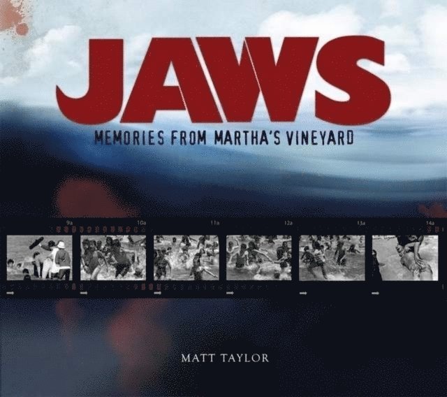 Matt Taylor - Jaws: Memories from Martha's Vineyard, Häftad