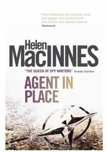 Helen Macinnes - Agent in Place, Häftad