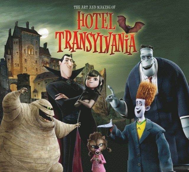 The Art and Making of Hotel Transylvania 1