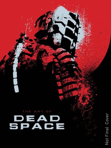 Martin Robinson - Art of Dead Space, Inbunden