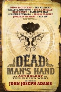 bokomslag Dead Man's Hand: An Anthology of the Weird West