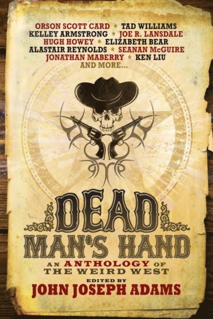 Dead Man's Hand: An Anthology of the Weird West 1