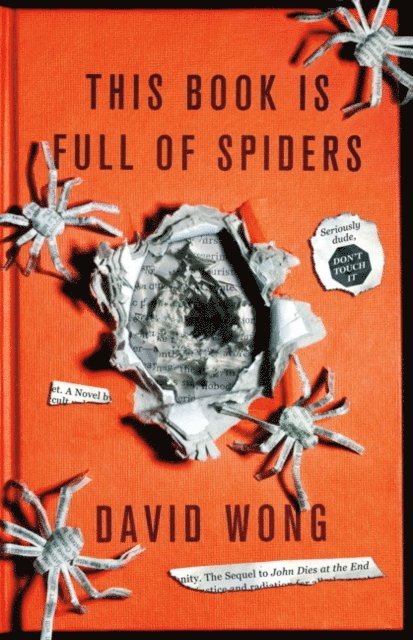 This Book is Full of Spiders: Seriously Dude Don't Touch it