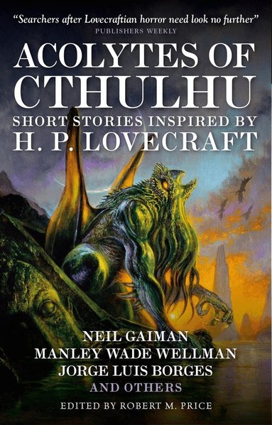 Neil Gaiman, S.T. Joshi, Edmond Hamilton, Robert M. Price - Acolytes of Cthulhu, Häftad
