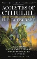 Neil Gaiman, S.T. Joshi, Edmond Hamilton, Robert M. Price - Acolytes of Cthulhu, Häftad