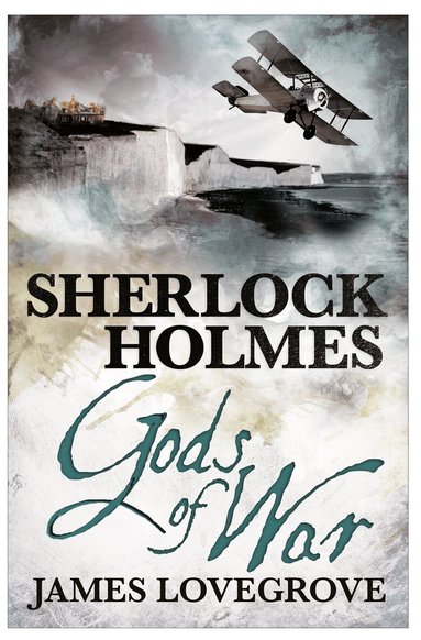 James Lovegrove - Sherlock Holmes: Gods of War, Häftad