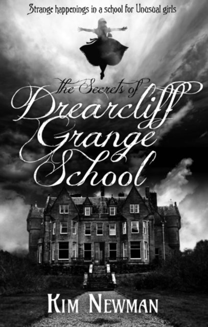 Kim Newman - Secrets of Drearcliff Grange School, Häftad