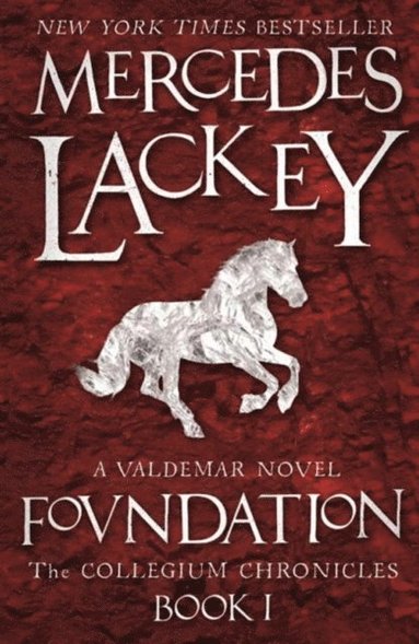 Mercedes Lackey - Collegium Chronicles, Vol. 1 - Foundation, Häftad