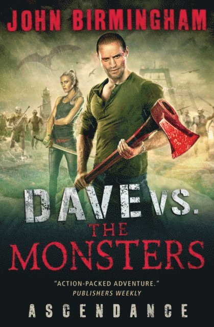John Birmingham - Dave vs. the Monsters: Ascendance (David Hooper), Häftad