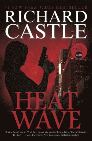 Richard Castle - Nikki Heat Book One - Heat Wave  (Castle), Häftad
