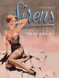 bokomslag Sirens: The Pin-Up Art of David Wright
