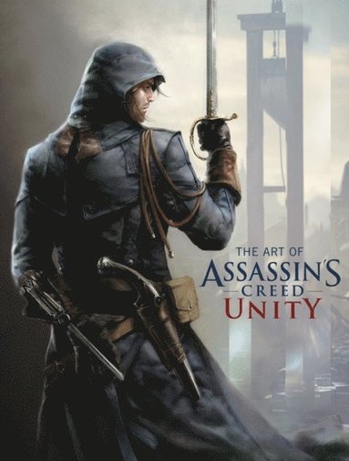 bokomslag The Art of Assassin's Creed: Unity