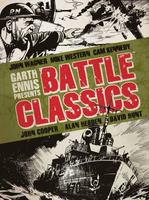 Garth Ennis Presents Battle Classics 1