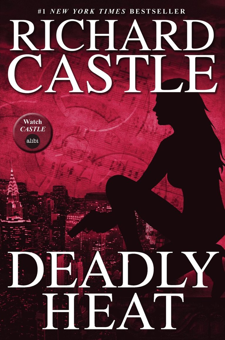 Richard Castle - Nikki Heat Book Five - Deadly Heat: (Castle), Häftad