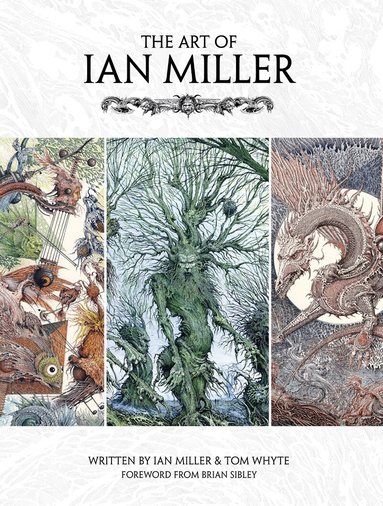 Ian Miller - Art of Ian Miller, Inbunden
