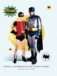 bokomslag Batman: A Celebration of the Classic TV Series