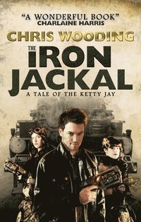 bokomslag The Iron Jackal: A Tale of the Ketty Jay