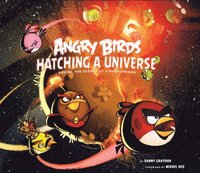 bokomslag Angry Birds: Hatching a Universe
