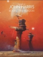 bokomslag The Art of John Harris: Beyond the Horizon