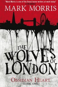 bokomslag The Wolves of London