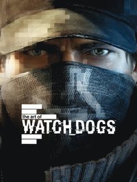 bokomslag The Art of Watch Dogs