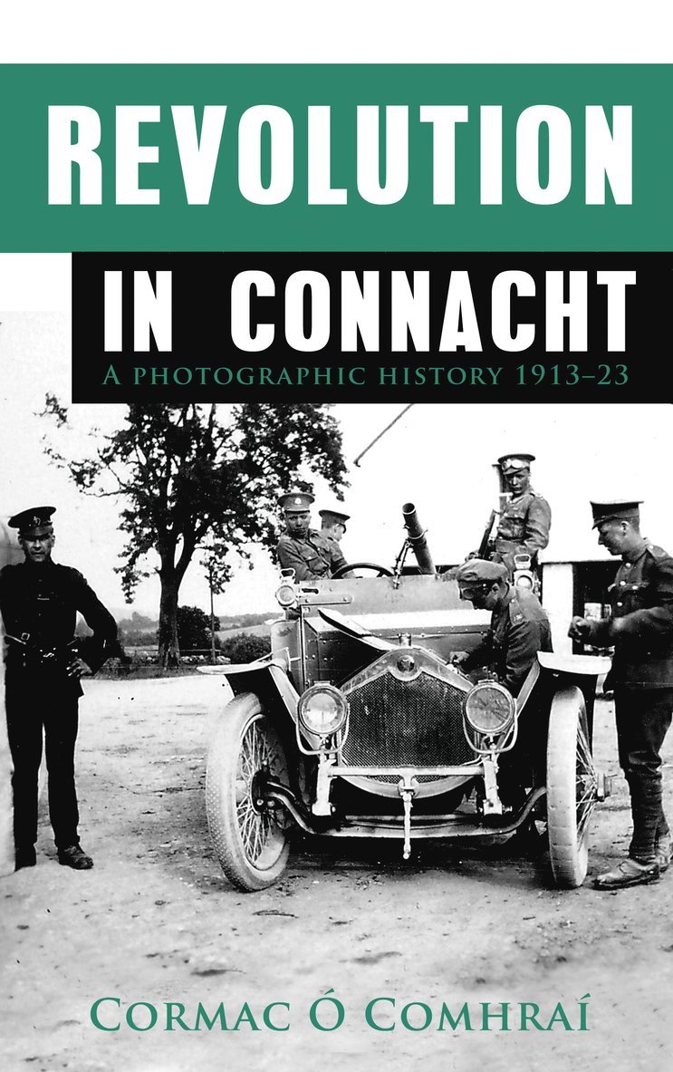 Cormac Ó Comhraí - Revolution in Connacht, Häftad