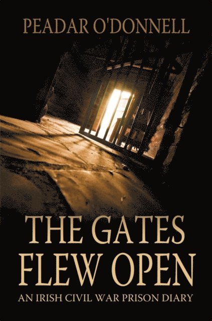 Peadar O'Donnell - Gates Flew Open, Häftad