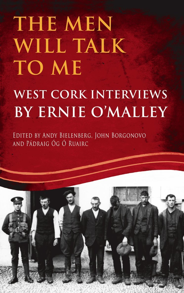 Men Will Talk to Me (Ernie O'Malley series, West Cork Brigade)