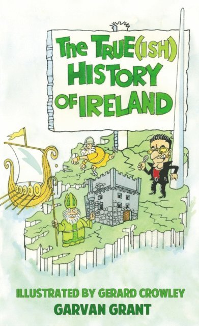 Garvan Grant - Trueish History of Ireland, Häftad