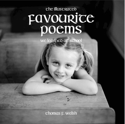 Illustrated Favourite Poems We Learned at School (New Edition)