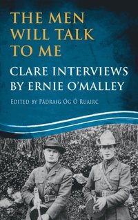 bokomslag The Men Will Talk to Me: Clare Interviews