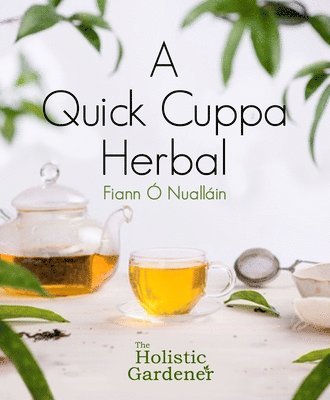 A Quick Cuppa Herbal 1