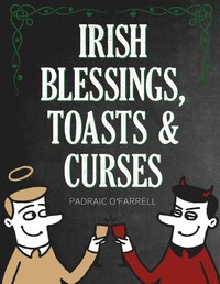 bokomslag Irish Blessings Toasts & Curses