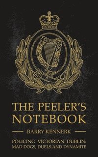 bokomslag The Peeler's Notebook