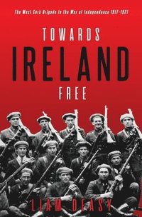 bokomslag Towards Ireland Free
