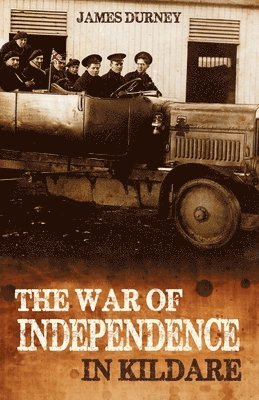 The War of Independence in Kildare 1