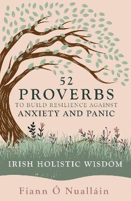 bokomslag 52 Proverbs to Build Resilience against Anxiety and Panic