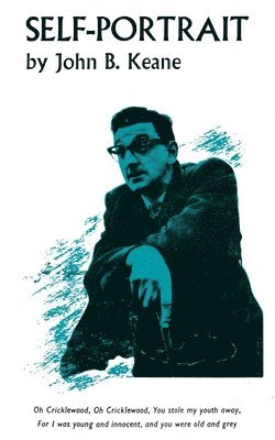 John B Keane, John B. Keane, John  B. Keane - Self-Portrait, Häftad