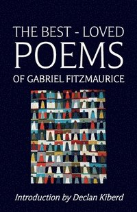 bokomslag The Best Loved Poems of Gabriel Fitzmaurice