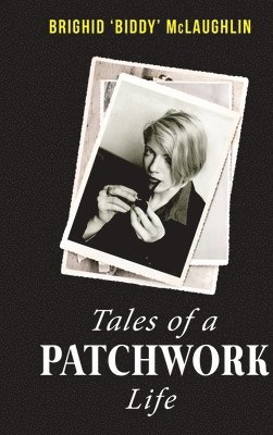 Tales of a Patchwork Life 1