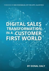 bokomslag Digital Sales Transformation In a Customer First World