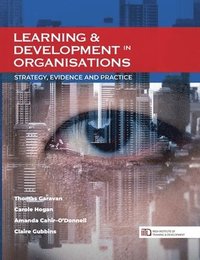 bokomslag Learning & Development in Organisations: Strategy, Evidence and Practice
