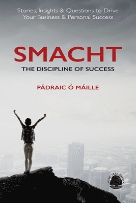 Smacht: The Discipline of Success 1