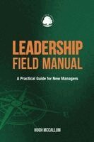 Hugh McCallum - Leadership Field Manual, Häftad