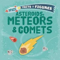 bokomslag Asteroids, Meteors & Comets