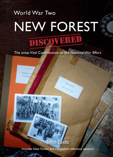 John Leete - WW2 New Forest Discovered, Häftad