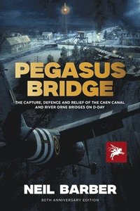 bokomslag PEGASUS BRIDGE