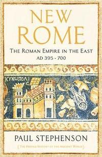 bokomslag New Rome: The Roman Empire in the East, AD 395 - 700