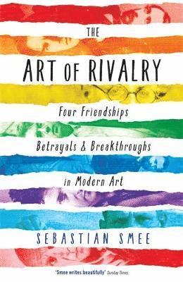 Sebastian Smee - Art of Rivalry, Häftad